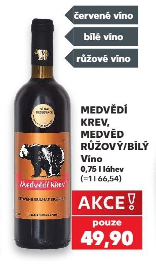 MEDVĚDÍ KREV, MEDVĚD RŮŽOVÝ/BÍLÝ Víno