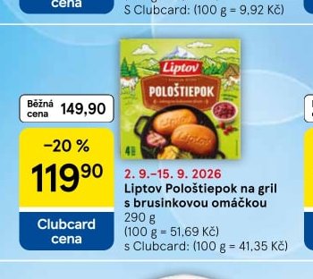 Liptov Pološtiepok na gril s brusinkovou omáčkou 290 g - Tesco aktualniletaky.eu