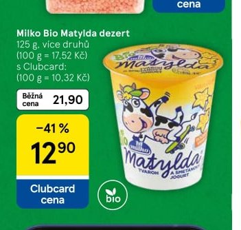 Milko Bio Matylda dezert - Tesco aktualniletaky.eu