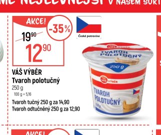 VÁŠ VÝBĚR Tvaroh polotučný