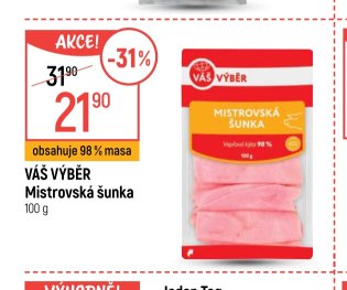 VÁŠ VÝBĚR Mistrovská šunka