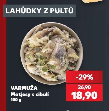 VARMUŽA Matjesy s cibulí - Kaufland aktualniletaky.eu