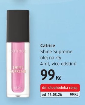 Catrice Shine Supreme olej na rty - dm drogerie aktualniletaky.eu
