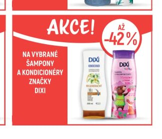Na vybrané šampony a kondicionéry značky Dixi
