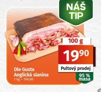 Dle Gusta Anglická slanina (pult)