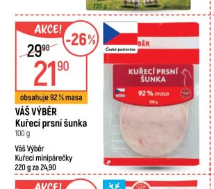 VÁŠ VÝBĚR Kuřecí prsní šunka