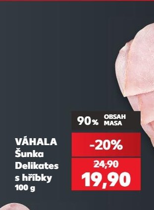 VÁHALA Šunka Delikates s hříbky - Kaufland aktualniletaky.eu