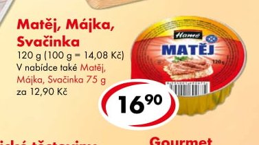 Matěj, Májka, Svačinka