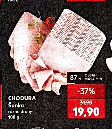 CHODURA Šunka různé druhy