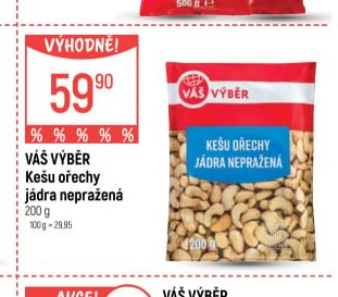 Váš výběr Kešu ořechy jádra nepražená