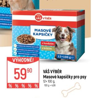 VÁŠ VÝBĚR Masové kapsičky pro psy 12x 100 g