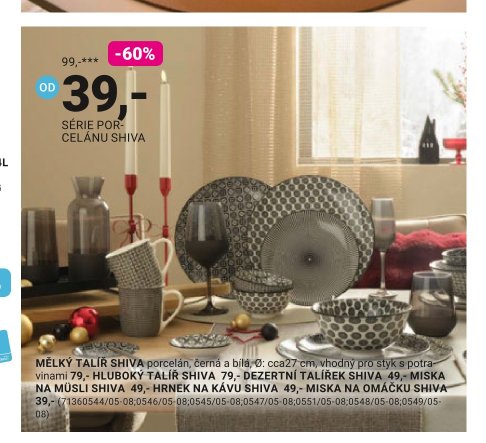 SÉRIE PORCELÁNU SHIVA