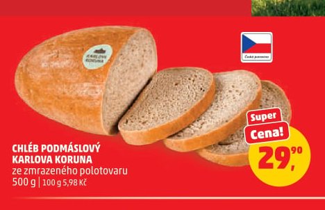 CHLÉB PODMÁSLOVÝ KARLOVA KORUNA