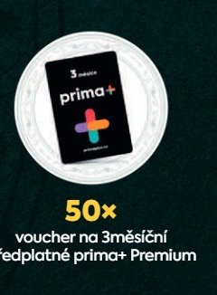 voucher na 3měsíční předplatné prima+ Premium