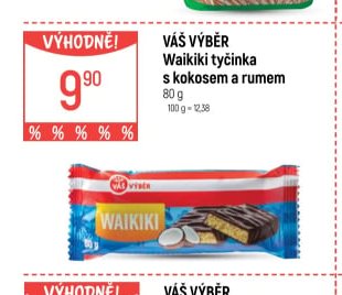Váš výběr Waikiki tyčinka